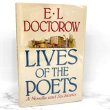 Lives of the Poets: A Novella & Six Stories by E.L. Doctorow [1984 HARDCOVER]