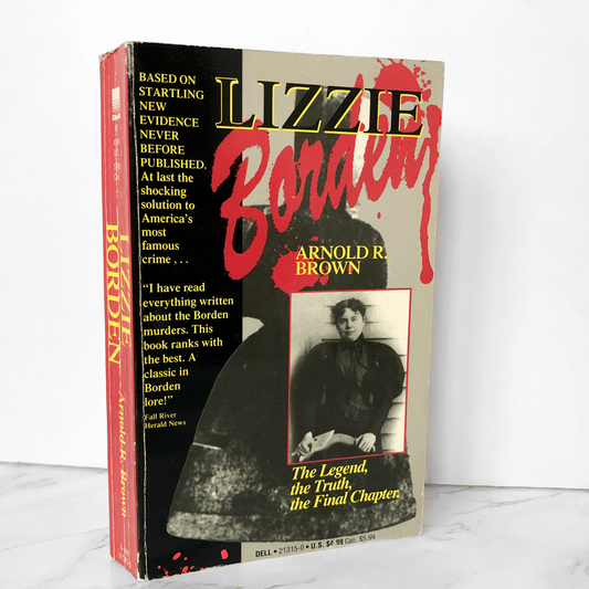 Lizzie Borden: The Legend, The Truth, The Final Chapter by Arnold R. Brown [1992 PAPERBACK] - Bookshop Apocalypse