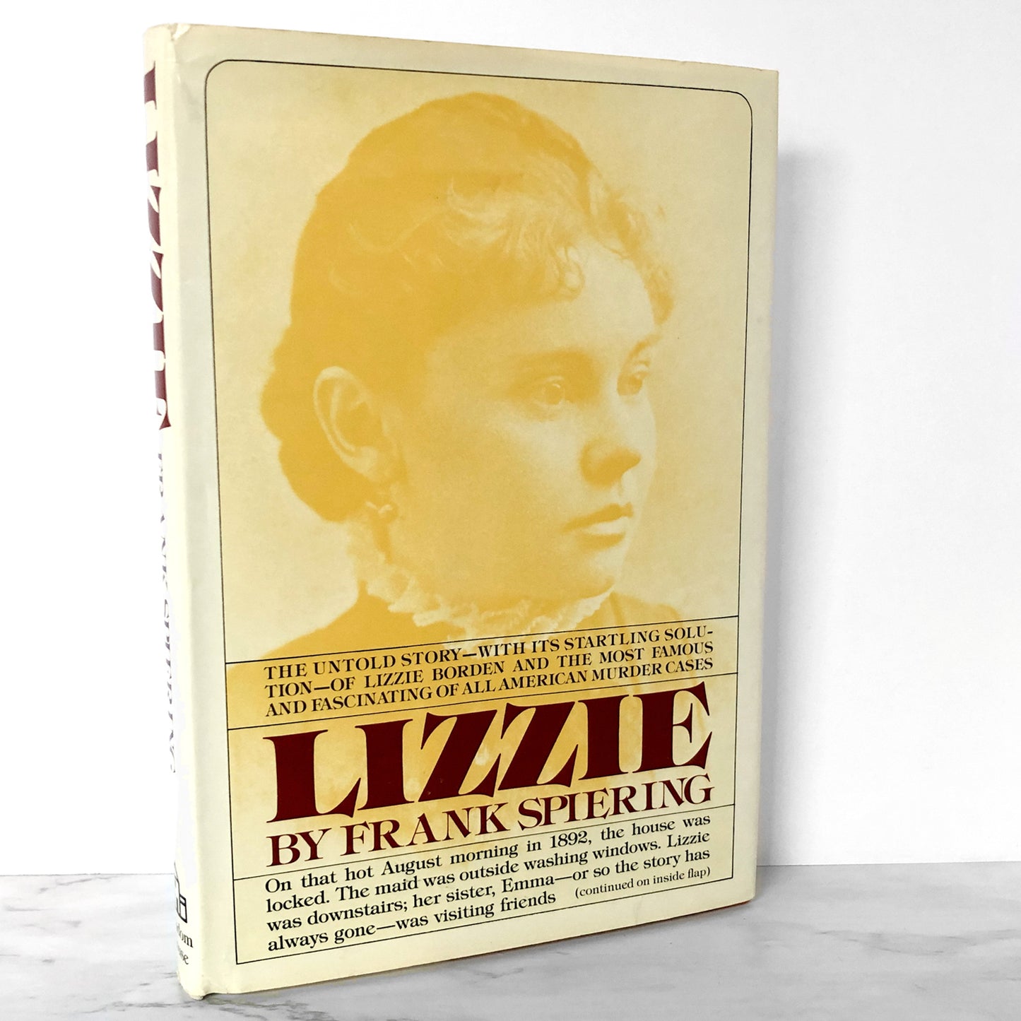 Lizzie: The Story of Lizzie Borden by Frank Spiering [FIRST EDITION] 1984