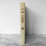 Lizzie: The Story of Lizzie Borden by Frank Spiering [FIRST EDITION] 1984
