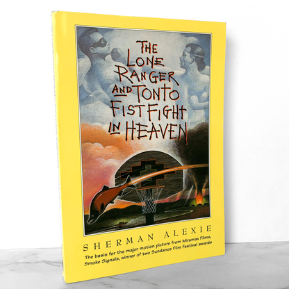 The Lone Ranger and Tonto Fistfight in Heaven by Sherman Alexie [TRADE PAPERBACK] 1994