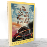 The Lone Ranger and Tonto Fistfight in Heaven by Sherman Alexie [FIRST EDITION / FIRST PRINTING] 1993