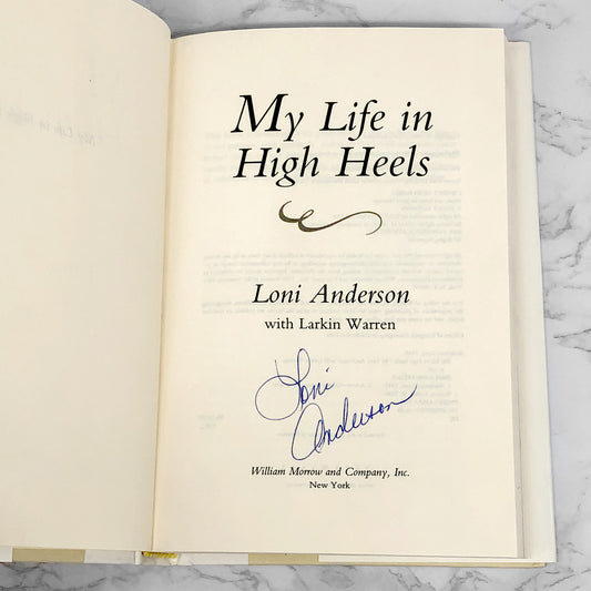 My Life in High Heels by Loni Anderson SIGNED! [FIRST EDITION] 1995
