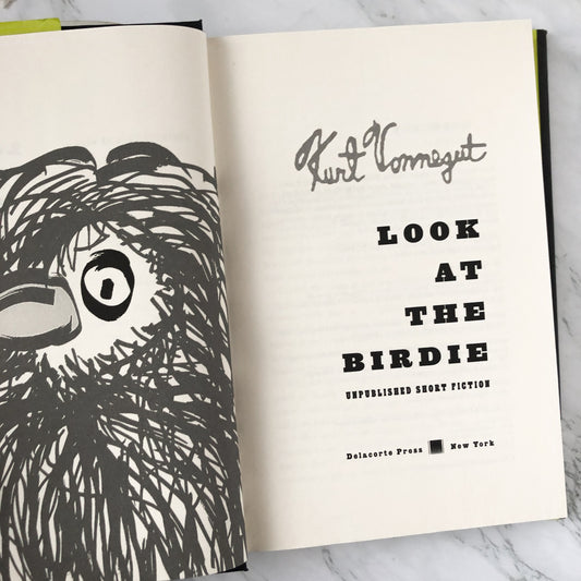 Look at the Birdie: Unpublished Short Fiction by Kurt Vonnegut [FIRST EDITION] - Bookshop Apocalypse