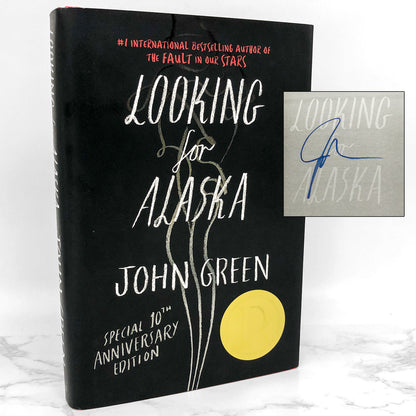 Looking For Alaska by John Green SIGNED! [10th ANNIVERSARY EDITION HARDCOVER]