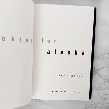 Looking For Alaska by John Green SIGNED! [FIRST EDITION] 2005 • Dutton Books