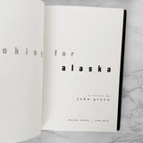 Looking For Alaska by John Green SIGNED! [FIRST EDITION] 2005