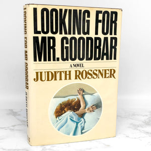 Looking for Mr. Goodbar by Judith Rossner [FIRST EDITION] 1975