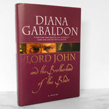 Lord John and the Brotherhood of the Blade by Diana Gabaldon SIGNED! [FIRST EDITION / FIRST PRINTING] 2007