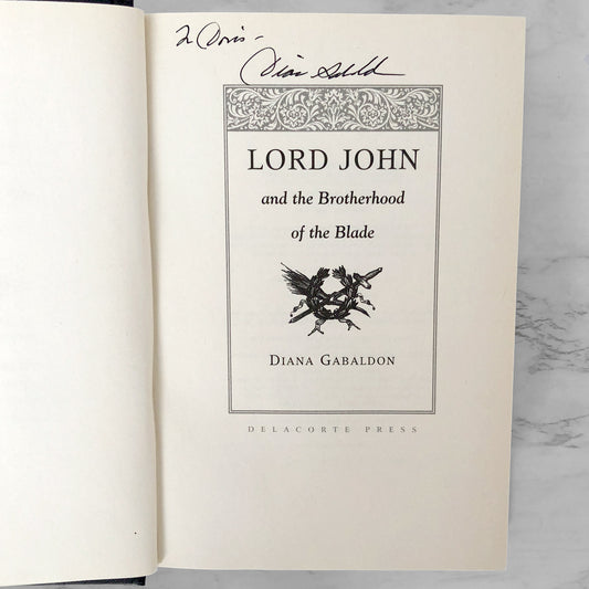 Lord John and the Brotherhood of the Blade by Diana Gabaldon SIGNED! [FIRST EDITION / FIRST PRINTING] 2007