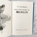 The Lost Years of Merlin by T.A Barron SIGNED! [FIRST EDITION] 1996