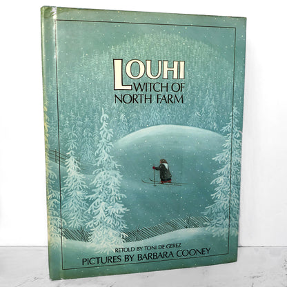 Louhi: Witch of North Farm by Toni de Gerez & Barbara Cooney [FIRST EDITION / 1986] - Bookshop Apocalypse