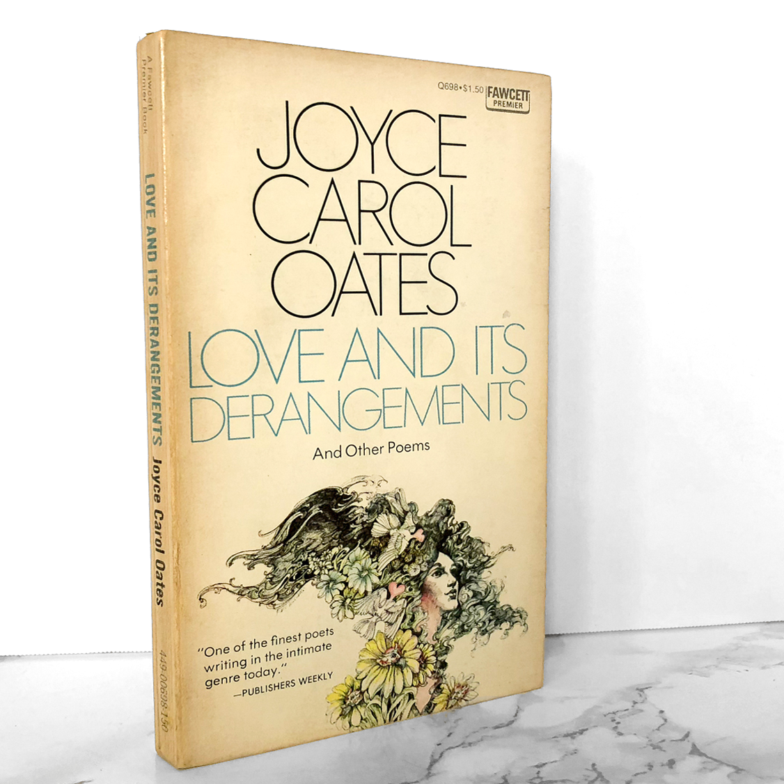 Love and its Derangements & Other Poems by Joyce Carol Oates [FIRST PAPERBACK PRINTING] 1974