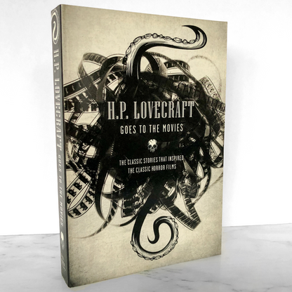 H.P. Lovecraft Goes to the Movies: The Classic Stories that Inspired the Classic Horror Films [TRADE PAPERBACK] 2011