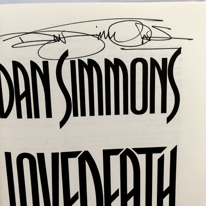 Lovedeath by Dan Simmons SIGNED! [FIRST EDITION / FIRST PRINTING] 1993