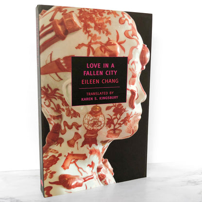 Love in a Fallen City by Eileen Chang [TRADE PAPERBACK] 2007