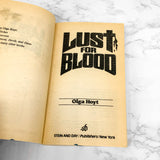 Lust For Blood by Olga Hoyt [FIRST PAPERBACK PRINTING] 1986