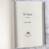M Train by Patti Smith [FIRST EDITION / 2015] - Bookshop Apocalypse
