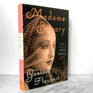 Madame Bovary by Gustave Flaubert & Translated by Lydia Davis [2010 HARDCOVER] - Bookshop Apocalypse