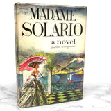 Madame Solario by "Anonymous" aka Gladys Huntington [FIRST EDITION • FIRST PRINTING] 1956