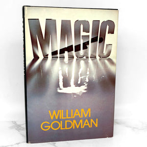 Magic by William Goldman [1976 HARDCOVER]