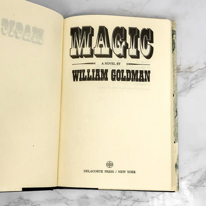 Magic by William Goldman [1976 HARDCOVER] BCE • Delacorte Press