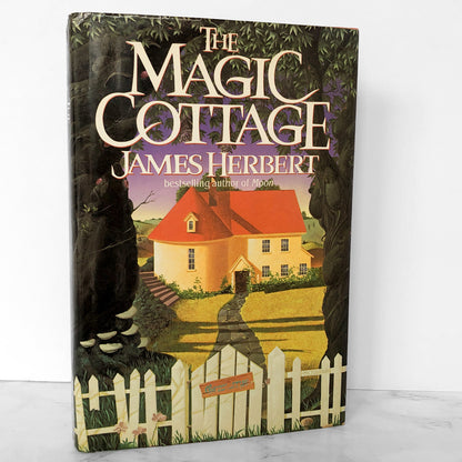 The Magic Cottage by James Herbert [FIRST EDITION / FIRST PRINTING] 1987