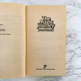 The Magic Journey by John Nichols [FIRST PAPERBACK PRINTING / 1979]