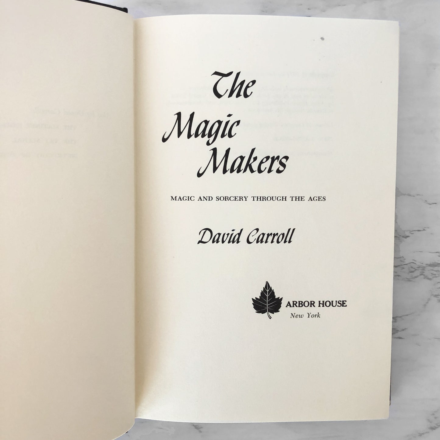 The Magic Makers: Magic & Sorcery Through the Ages by David Carroll [FIRST EDITION] 1974