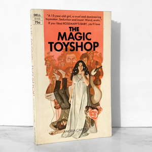 The Magic Toyshop by Angela Carter [FIRST PAPERBACK PRINTING] 1969 ❧ Dell Books