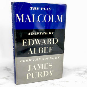 Malcolm: A Play by Edward Albee & James Purdy [FIRST EDITION • FIRST PRINTING] 1966