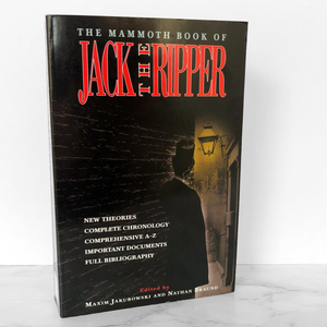 The Mammoth Book of Jack the Ripper by Maxim Jakubowski & Nathan Braund [U.K. TRADE PAPERBACK] 1999