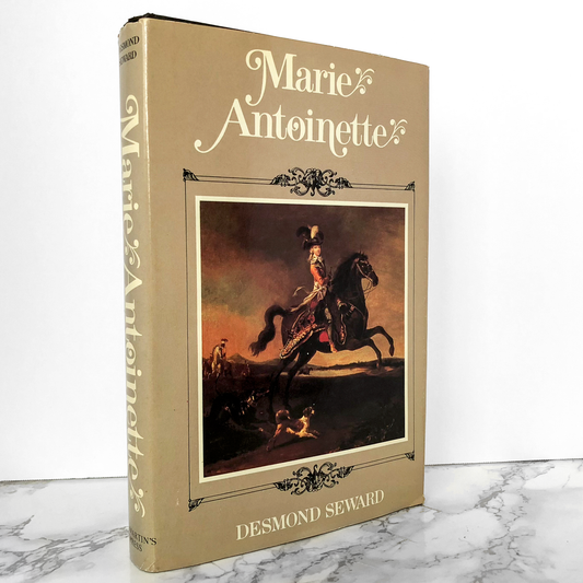 Marie Antoinette by Desmond Seward [FIRST EDITION] - Bookshop Apocalypse