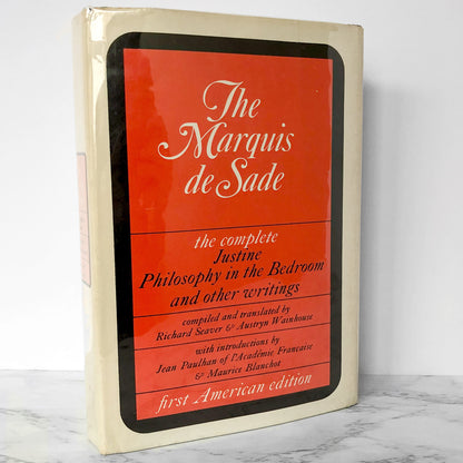 The Marquis de Sade: The Complete Justine, Philosophy in the Bedroom & Other Writings [FIRST AMERICAN EDITION] 1965