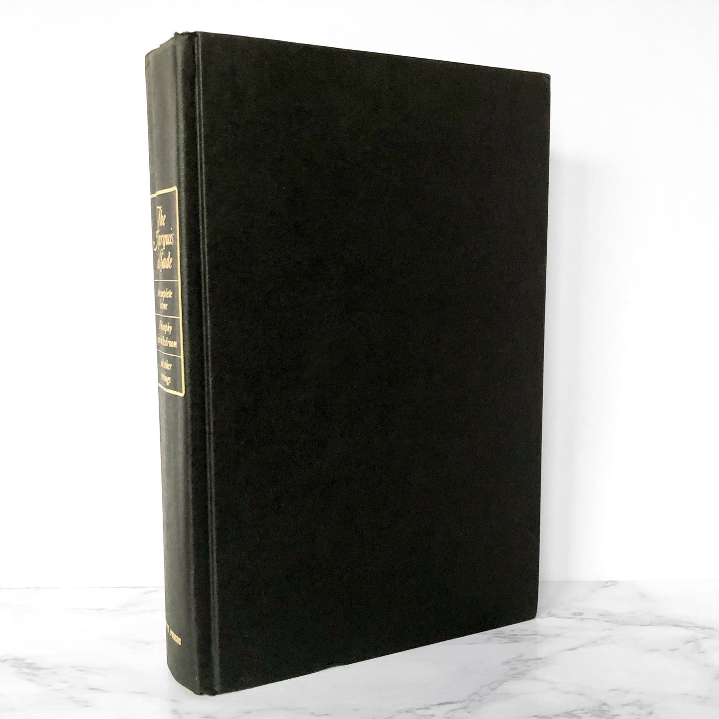 The Marquis de Sade: The Complete Justine, Philosophy in the Bedroom & Other Writings [FIRST AMERICAN EDITION] 1965