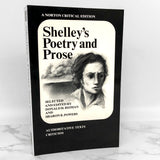Shelley's Poetry and Prose: Authoritative Texts & Criticism by Percy Bysshe Shelley [1977 TRADE PAPERBACK]