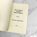 Mary Ventura and the Ninth Kingdom by Sylvia Plath [FIRST EDITION PAPERBACK] 2019