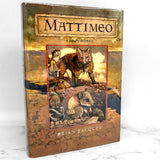 Mattimeo by Brian Jacques SIGNED! [FIRST EDITION] 1990 ❧ Redwall #3