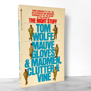 Mauve Gloves & Madmen, Clutter and Vine by Tom Wolfe [1980 PAPERBACK]