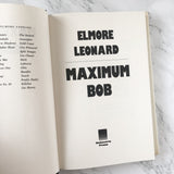 Maximum Bob by Elmore Leonard [FIRST EDITION / FIRST PRINTING] - Bookshop Apocalypse