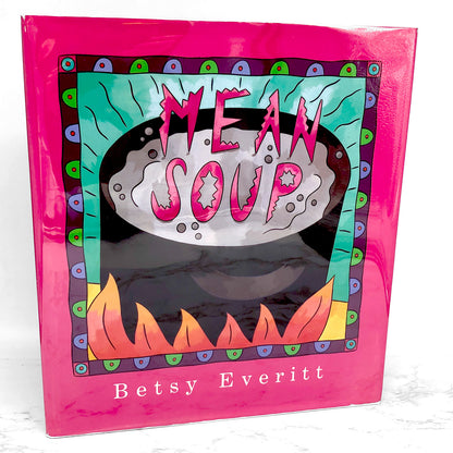 Mean Soup by Betsy Everitt [FIRST EDITION] 1992 • Harcourt