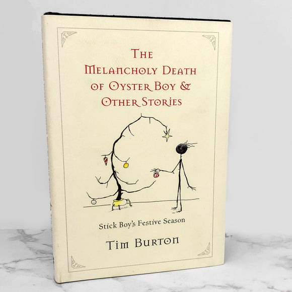 The Melancholy Death of Oyster Boy & Other Stories by Tim Burton [STICK BOY'S FESTIVE EDITION]