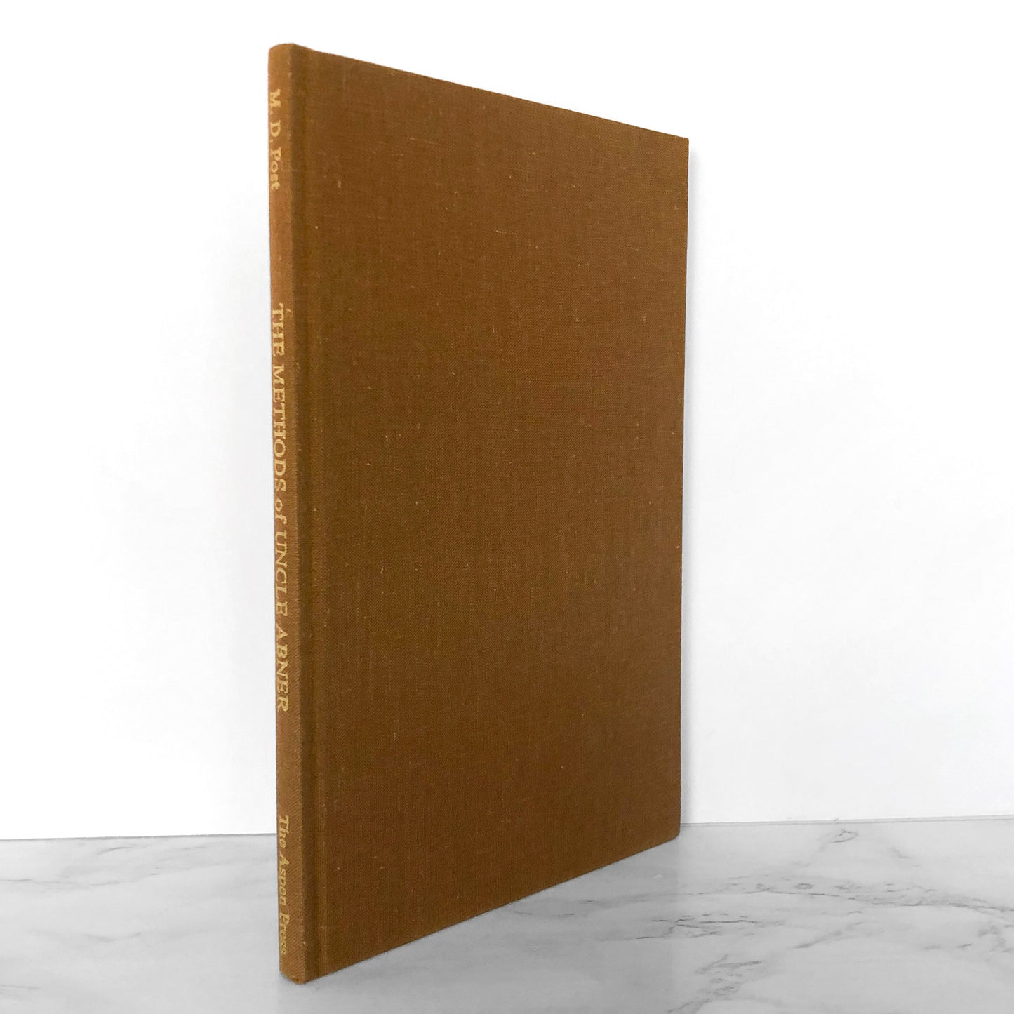 The Methods Of Uncle Abner by Melville Davisson Post [FIRST EDITION / 1974]