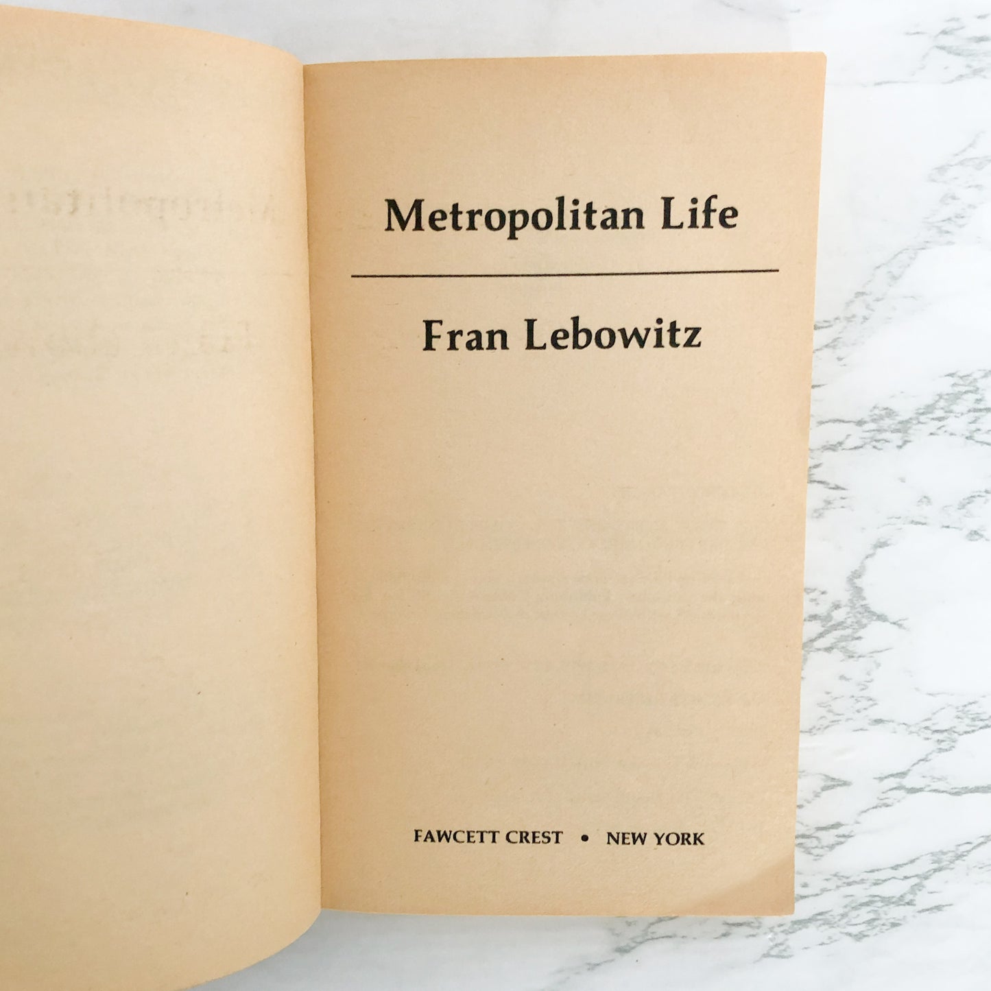 Metropolitan Life by Fran Lebowitz [FIRST PAPERBACK EDITION / 1978]
