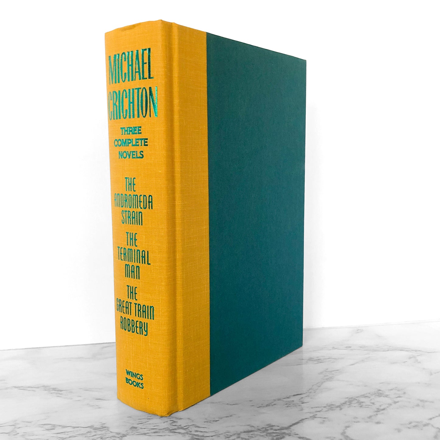 Three Complete Novels by Michael Crichton [HARDCOVER OMNIBUS / 1994] The Andromeda Strain, The Terminal Man, The Great Train Robbery
