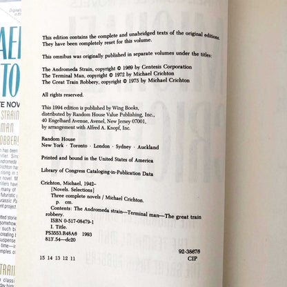 Three Complete Novels by Michael Crichton [HARDCOVER OMNIBUS / 1994] The Andromeda Strain, The Terminal Man, The Great Train Robbery