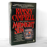 Midnight Sun by Ramsey Campbell [FIRST PAPERBACK PRINTING] 1992