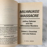 Milwaukee Massacre: Jeffery Dahmer & the Milwaukee Murders by Robert J. Dvorchak [FIRST EDITION] - Bookshop Apocalypse