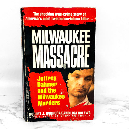 Milwaukee Massacre: Jeffery Dahmer & the Milwaukee Murders by Robert J. Dvorchak [FIRST EDITION • FIRST PRINTING] 1991