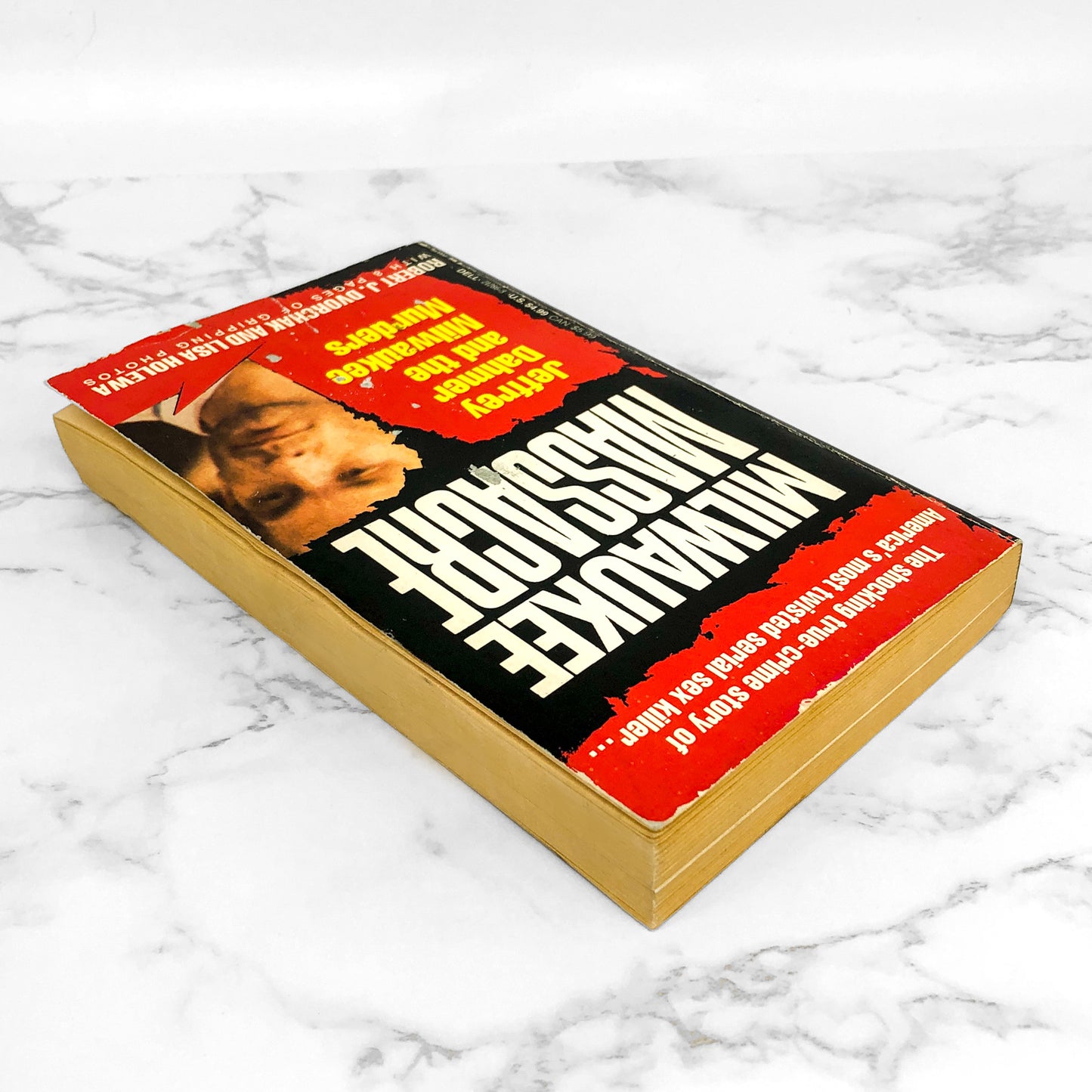 Milwaukee Massacre: Jeffery Dahmer & the Milwaukee Murders by Robert J. Dvorchak [FIRST EDITION • FIRST PRINTING] 1991